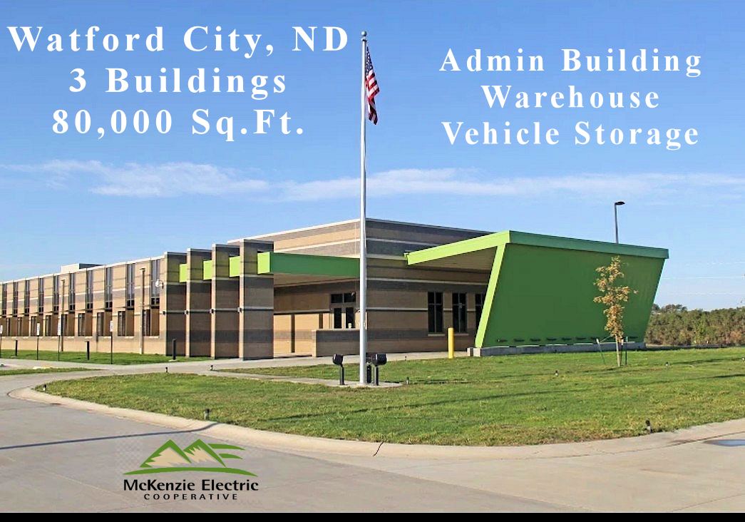 McKenzie Electric Cooperative administration building, labeled Watford City, ND, 3 buildings, 80,000 square feet